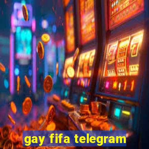 gay fifa telegram